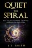 Quiet the Spiral