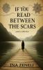 If You Read Between The Scars