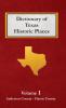 Dictionary of Texas Historic Places  Volume 1