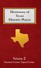 Dictionary of Texas Historic Places  Volume 2