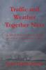 Traffic and Weather Together Next