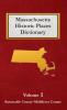 Massachusetts  Historic Places Dictionary - Volume 1