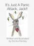 It's Just A Panic Attack Jack!!