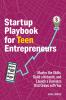Startup Playbook for Teen Entrepreneurs