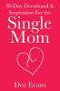 30-Day Devotional & Inspiration For the Single Mom