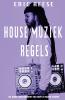 House Muziek Regels