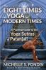 THE EIGHT LIMBS OF YOGA FOR MODERN TIMES