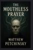 The Mouthless Prayer