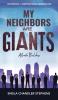 My Neighbors Are GIANTS