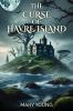 The Curse Of Havre Island