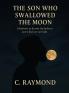 The Son Who Swallowed the Moon