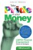 Take Pride in Your Money