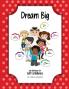 Dream Big
