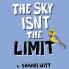 The Sky Isn't the Limit