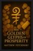The Golden Glyphs of Prosperity