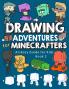 Drawing Adventures for Minecrafters Book 2