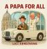 A PAPA FOR ALL