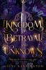 Kingdom of Betrayal and Unknown