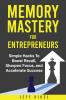 Memory Mastery For Entrepreneurs