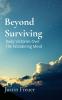 Beyond Surviving