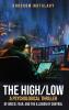 The High/Low A Psychological Thriller of Greed Fear and the Illusion of Control