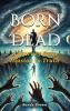BORN DEAD