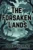 The Forsaken Lands