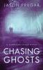 Chasing Ghosts