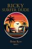 Ricky Surfer Dude