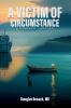 A Victim Of Circumstance