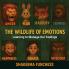 The Wildlife Of Emotion