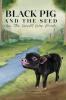Black Pig and The Seed