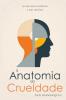 The Anatomy of Cruelty / A Anatomia da Crueldade