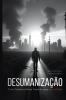 Dehumanization / Desumanização
