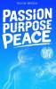 Passion Purpose Peace