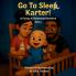 Go To Sleep Karter!
