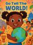 Go Tell The World!