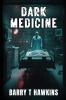 Dark Medicine