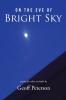 On the Eve of Bright Sky