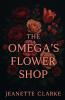 The Omega's Flower Shop