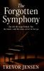 The Forgotten Symphony