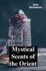 Mystical Scents of the Orient