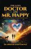 The Love Doctor and Mr. Happy