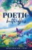 Poetic Butterflies