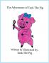 The Adventures of Tank The Pig