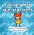 Zoey and Her Mini Monsters