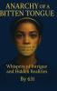 Anarchy Of A Bitten Tongue
