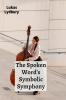 The Spoken Word's Symbolic Symphony