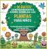 50 Datos Sorprendentes Sobre Las Plantas Para Niños