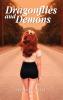 Dragonflies & Demons